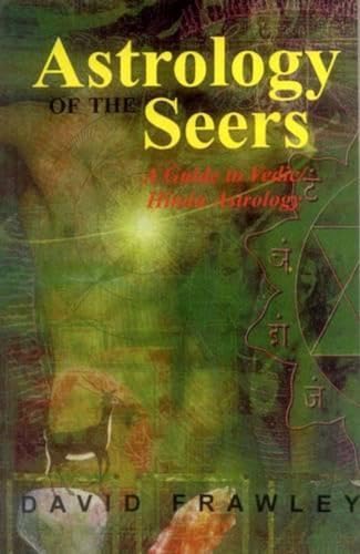 The Astrology of Seers: A Comprehensive Guide to Vedic Astrology